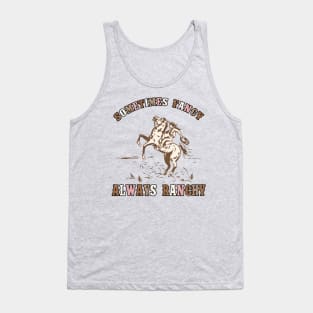 Always ranchy Tank Top